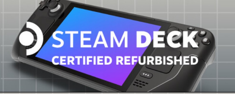 Valve launches Certified Refurbished Steam Decks with significant discounts