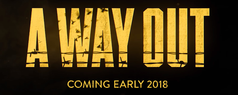 A Way Out may have been delayed until 2019