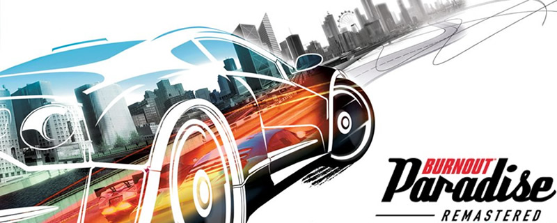 EA reveals Burnout Paradise Remastered for PC, PS4 and Xbox One