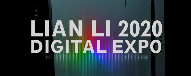 Watch Lian Li's 2020 Digital Expo here