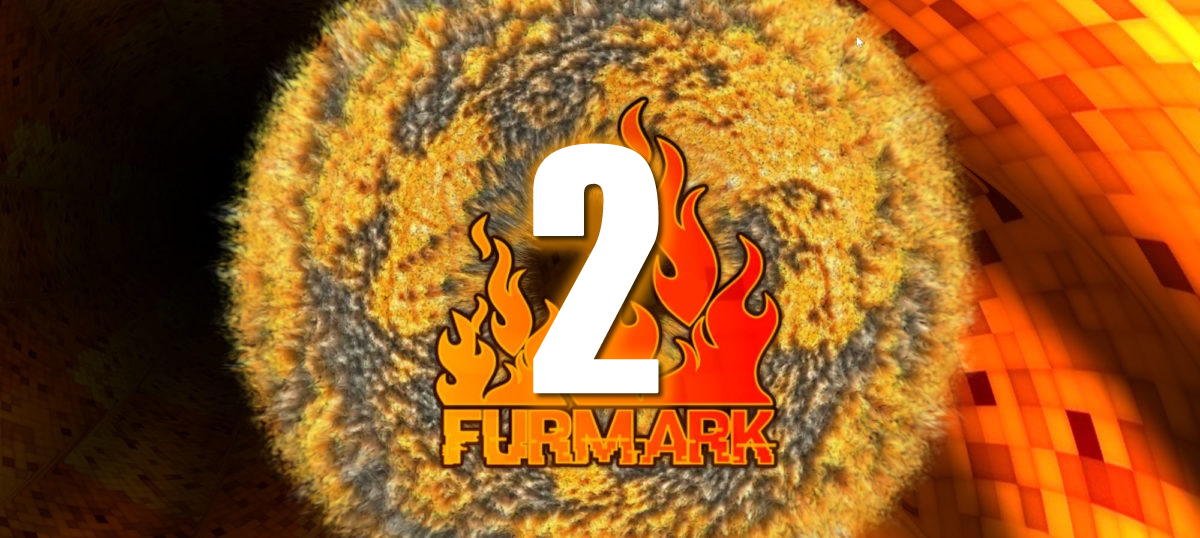 FurMark 2 is now available to download – Cross-platform benchmarking and stress testing!