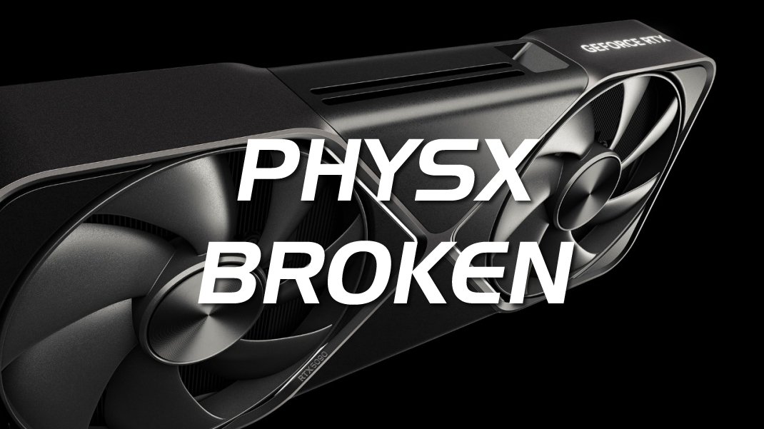 RTX-5090-PhysX-broken.jpg