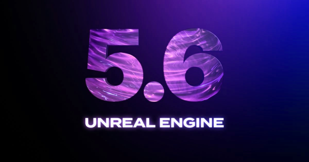 Bs7wv0Vf-Unreal-Engine-5.6.jpg