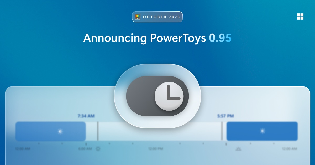Microsoft PowerToys adds Automatic light/dark mode switching and more