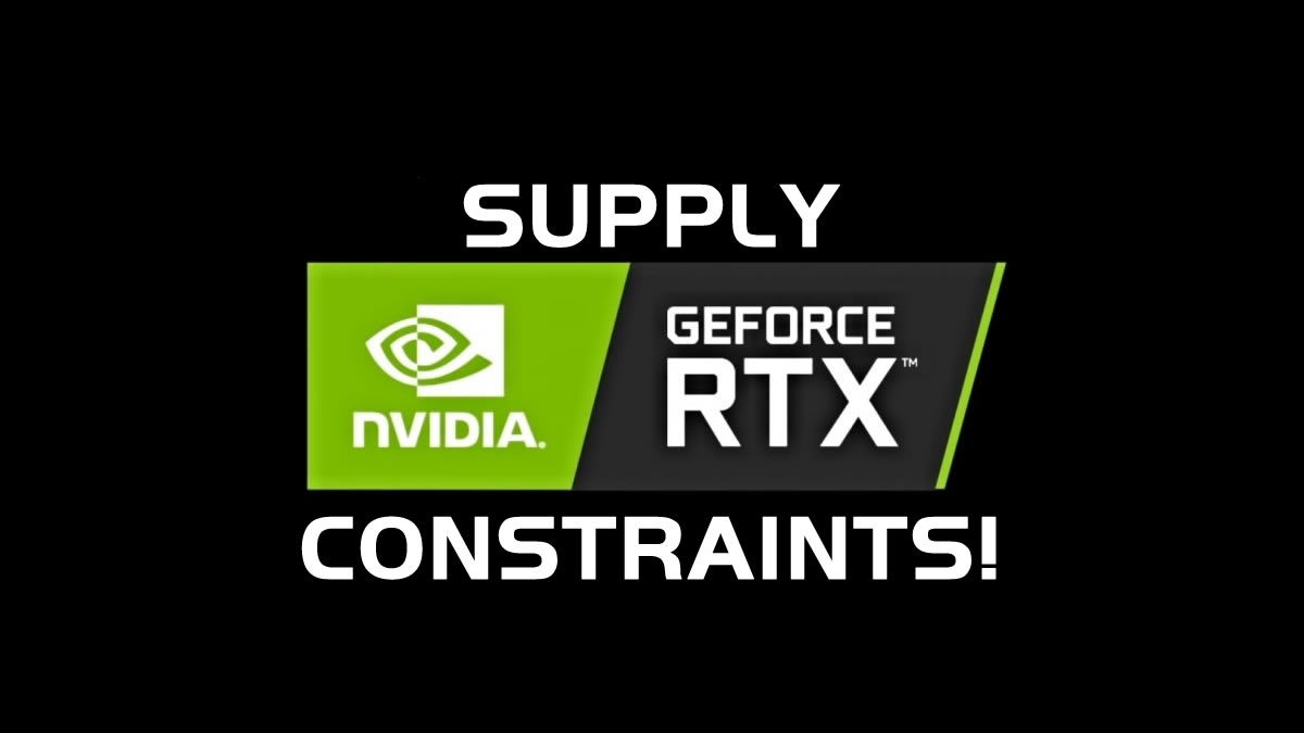 Nvidia-RTX-Supply-Constrained.jpg
