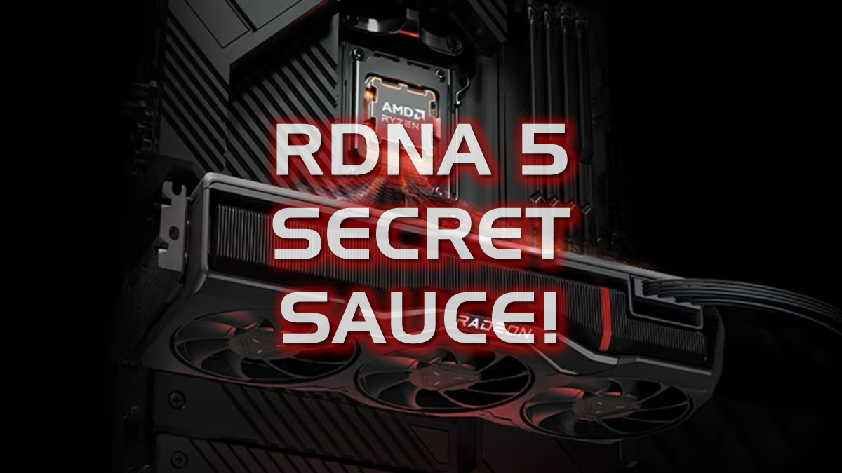 AMD-RDNA-5-Secret-Sauce.jpg