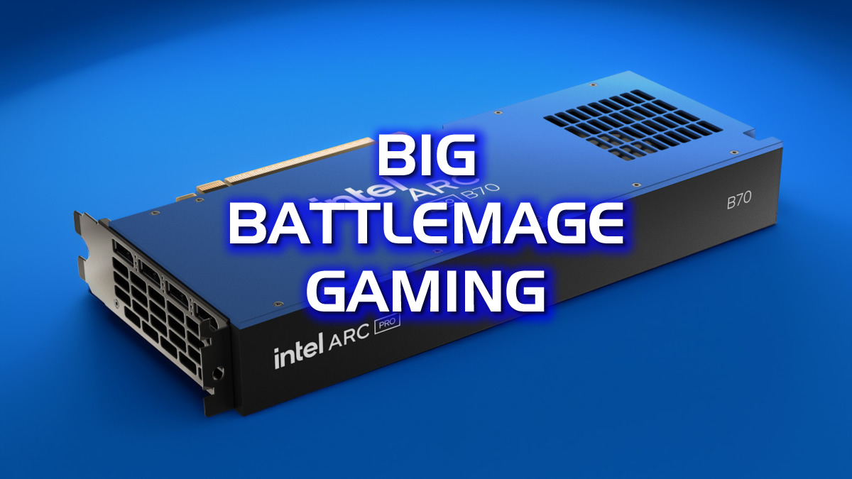 Big-Battlemage-Gaming-ARC-PRO-B70.jpg