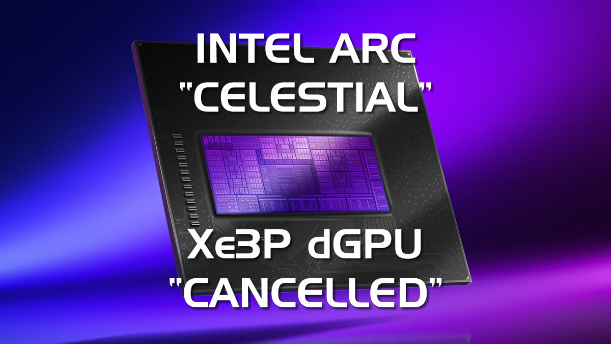 Intel-ARC-Celestial-Cancelled.jpg