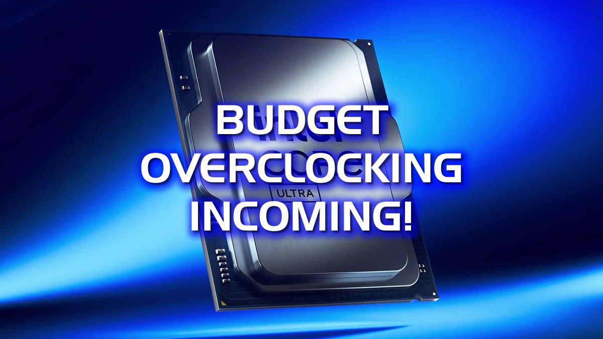 Intel-Budget-Overclocking-Incoming.jpg