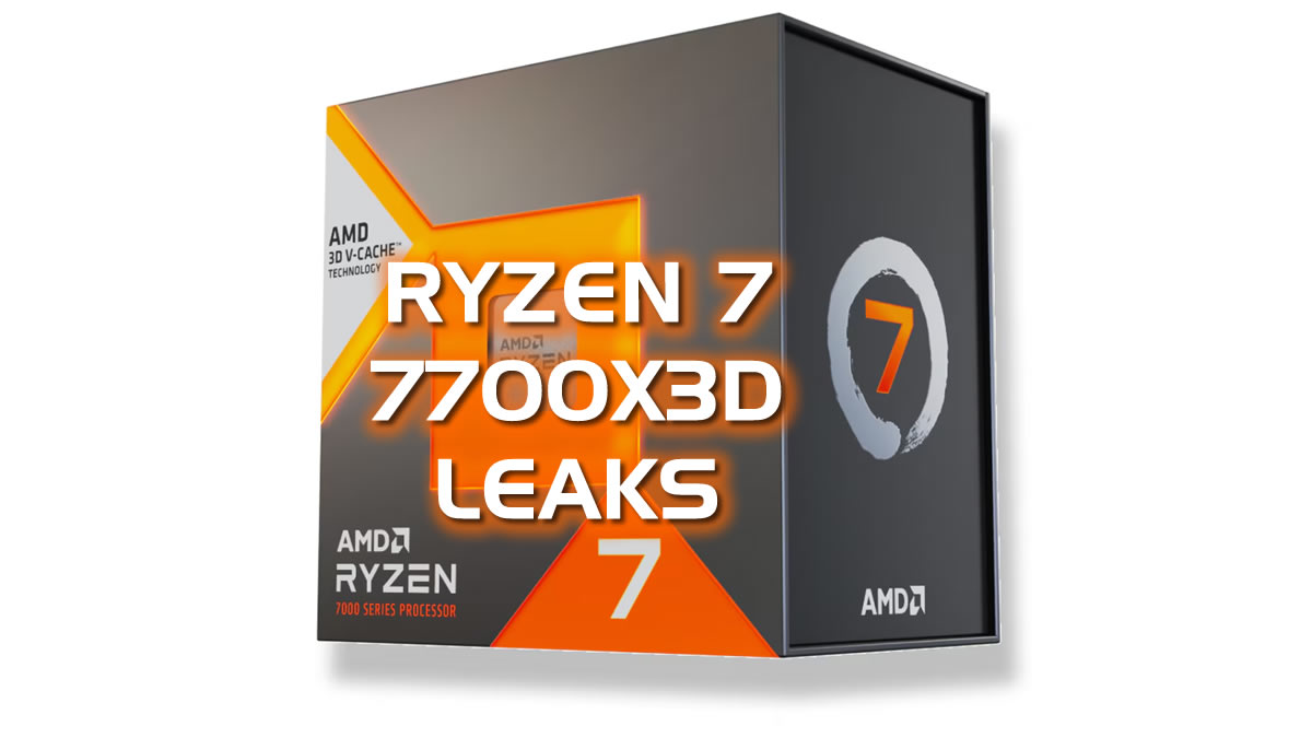 Great gaming value? AMD Ryzen 7 7700X3D CPU leaks - OC3D