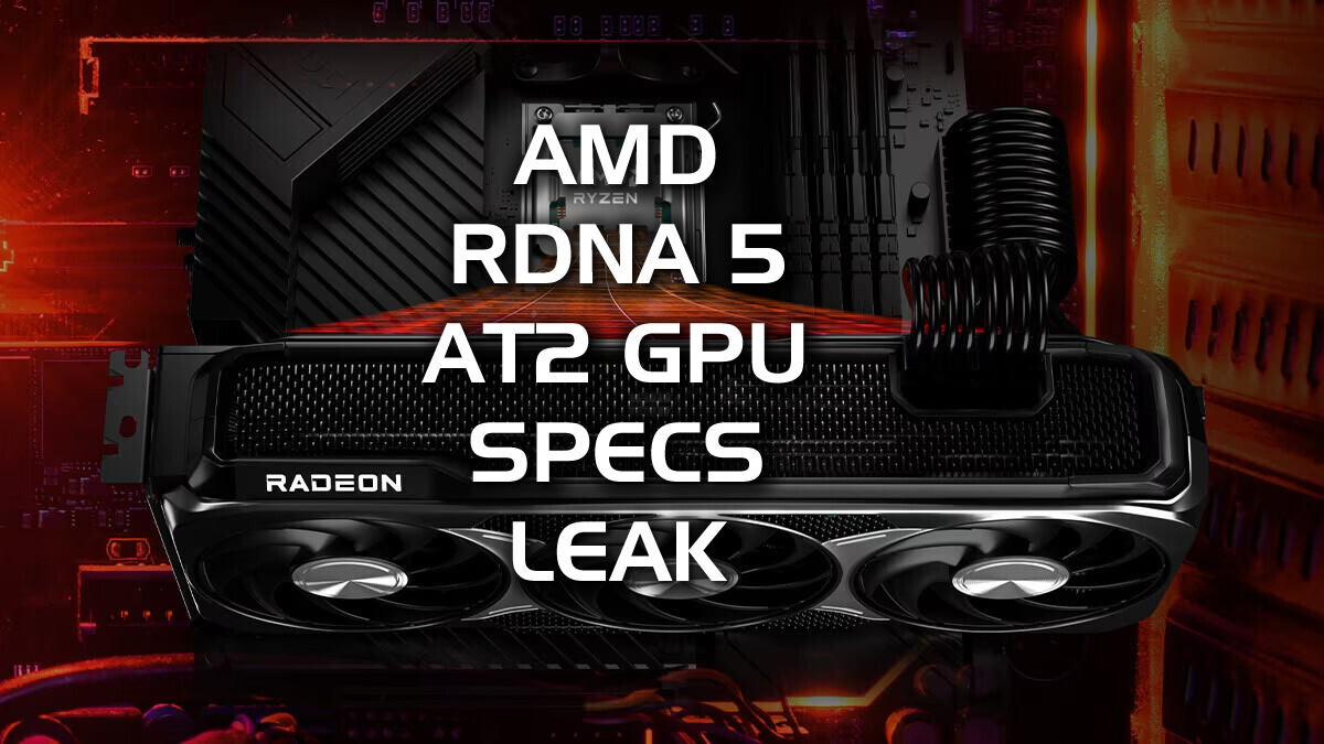 Leak: AMD RDNA 5 AT2 GPU to pack 70 CUs and 3.1–3.4 GHz clocks